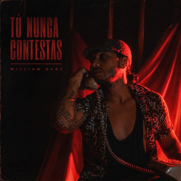 William Barz Estrena Tu Nunca Contestas Un Groovy Pop Que Mezcla Funk Disco Y RB